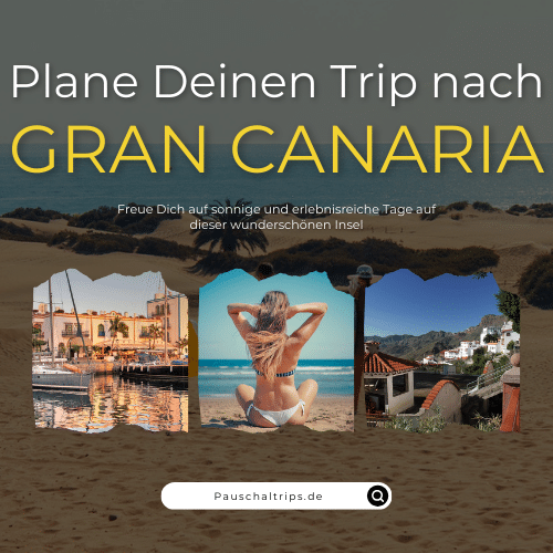 Plane Deinen Trip nach Gran Canaria