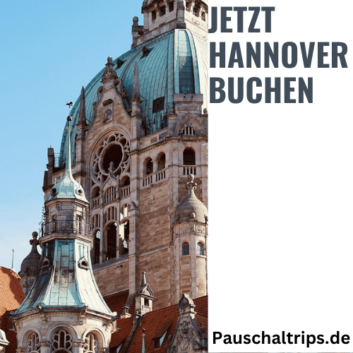 Buche jetzt Deine Cityreise nach Hannover