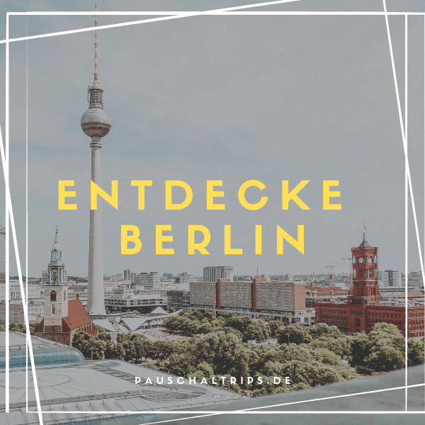 Jetzt eine Cityreise nach Berlin im Juni buchen