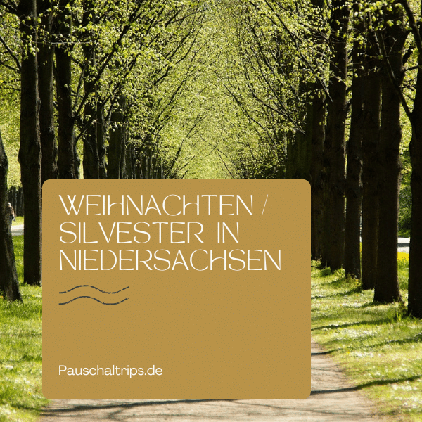 Möchtest Du Weihnachten / Silvester in Niedersachsen verbringen?